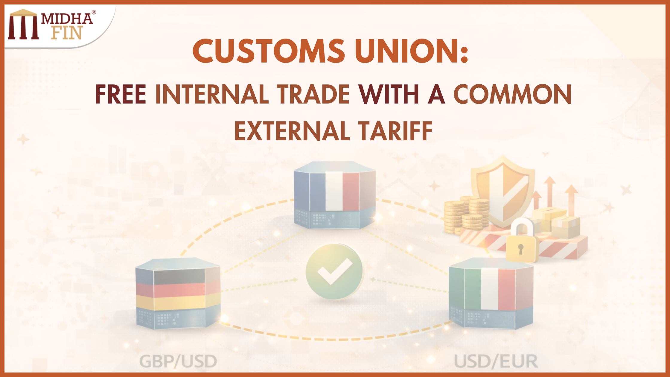 Customs Union and Trade With a Common External Policy - MidhaFin